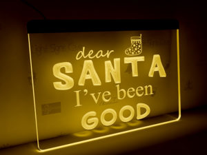 dear-santa-ive-been-good-light-sign